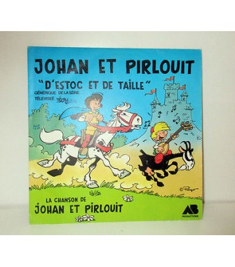 Johan et Pirlouit - Disque 45Tours - Générique du feuilleton TV - AB Prod. 1984