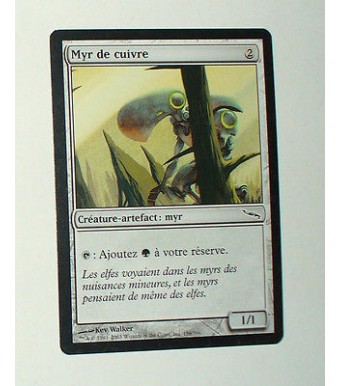 CARTE MTG MAGIC - VERSION FRANCAISE MYR DE CUIVRE