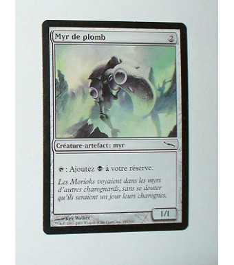 CARTE MTG MAGIC - VERSION FRANCAISE MYR DE PLOMB  