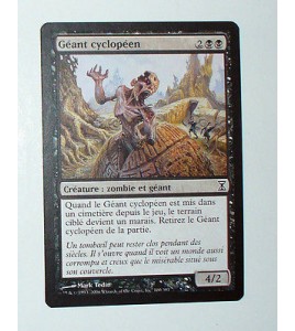 CARTE MTG MAGIC - VERSION FRANCAISE GEANT CYCLOPEEN  