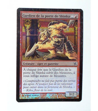 CARTE MTG MAGIC FOIL - VERSION FRANCAISE GARDIEN DE LA PORTE DE SHINKA 