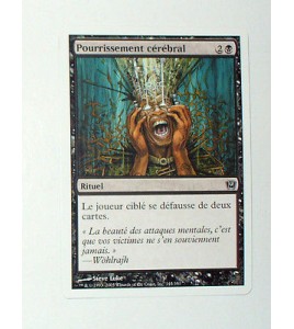 CARTE MTG MAGIC - VERSION FRANCAISE POURRISSEMENT CEREBRAL  