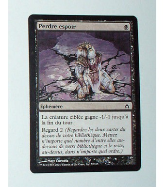 CARTE MTG MAGIC - VERSION FRANCAISE PERDRE ESPOIR