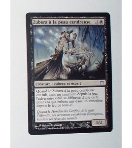 CARTE MTG MAGIC - VERSION FRANCAISE ZUBERA A LA PEAU CENDREUSE