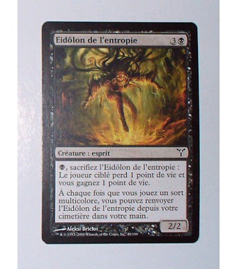 CARTE MTG MAGIC - VERSION FRANCAISE EIDOLON DE L'ENTROPIE