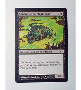 CARTE MTG MAGIC - VERSION FRANCAISE CROCODILE DE MEPHIDROSS