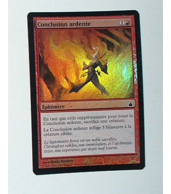 CARTE MTG MAGIC FOIL - VERSION FRANCAISE CONCLUSION ARDENTE 