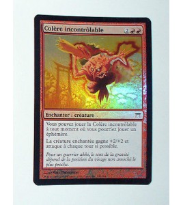 RARE CARTE MTG MAGIC FOIL - VERSION FRANCAISE COLERE INCONTROLABLE