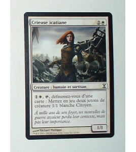 CARTE MTG MAGIC - VERSION FRANCAISE CRIEUSE ICATIANE