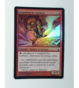RARE CARTE MTG MAGIC FOIL - VERSION FRANCAISE COUPERBRECHE BARBARE 