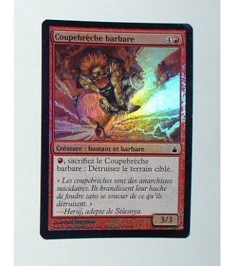 RARE CARTE MTG MAGIC FOIL - VERSION FRANCAISE COUPERBRECHE BARBARE 