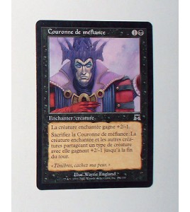 CARTE MTG MAGIC - VERSION FRANCAISE COURONNE DE MEFIANCE