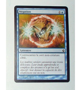 CARTE MTG MAGIC - VERSION FRANCAISE NEGATION  