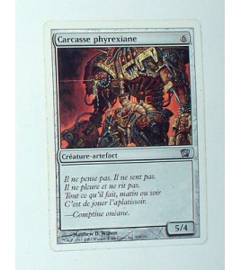 CARTE MTG MAGIC - VERSION FRANCAISE CARCASSE PHYREXIANE 