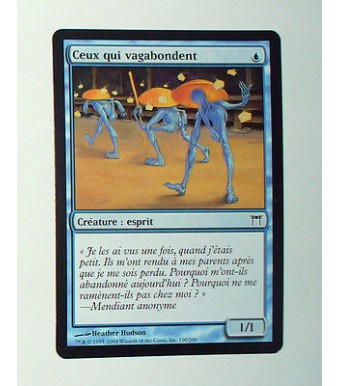 CARTE MTG MAGIC - VERSION FRANCAISE CEUX QUI VAGABONDENT   