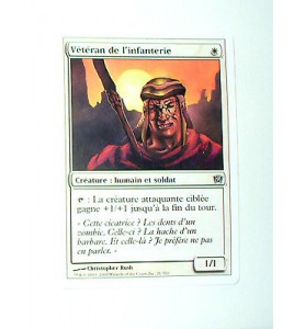VETERAN DE L'INFANTERIE - CREATURE HUMAIN ET SOLDAT - VF CARTE MTG MAGIC
