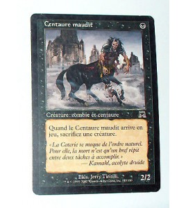 CENTAURE MAUDIT - CREATURE ZOMBIE ET CENTAURE - VF CARTE MTG MAGIC
