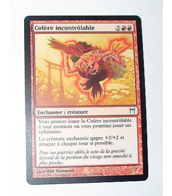 COLERE INCONTROLABLE - ENCHANTER CREATURE - VF CARTE MTG MAGIC 