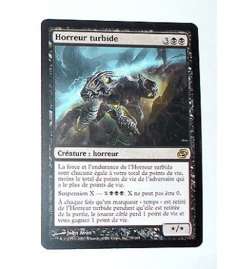 HORREUR TURBIDE - CREATURE HORREUR - VF CARTE MTG MAGIC 
