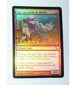 OGRE AUX PIEDS DE PLOMB - CREATURE OGRE - VF CARTE HOLO MTG MAGIC