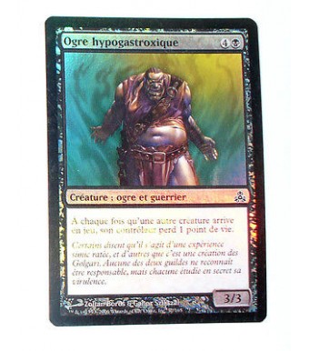 OGRE HYPOGASTROXIQUE - CREATURE OGRE ET GUERRIER - VF CARTE HOLO MTG MAGIC