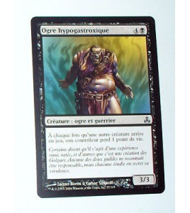 OGRE HYPOGASTROXIQUE - CREATURE OGRE ET GUERRIER - VF CARTE MTG MAGIC 