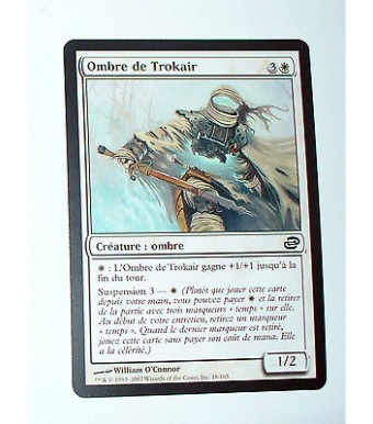 OMBRE DE TROKAIR - CREATURE OMBRE  - VF CARTE MTG MAGIC