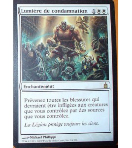 LUMIERE DE CONDAMNATION - ENCHANTEMENT - VF CARTE MTG MAGIC