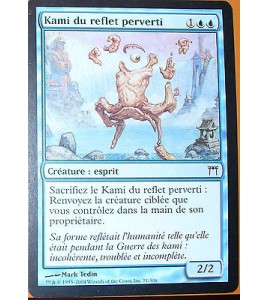 KAMI DU REFLET PERVERTI - CREATURE ESPRIT - VF CARTE MTG MAGIC 