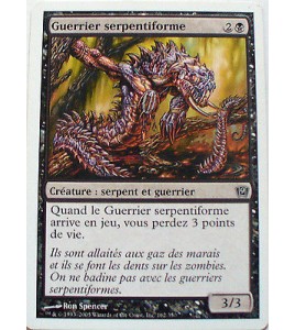 GUERRIER SERPENTIFORME - CREATURE SERPENT ET GUERRIER - VF CARTE MTG MAGIC