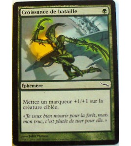 CROISSANCE DE BATAILLE - EPHEMERE - VF CARTE MTG MAGIC 