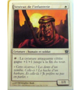 VETERAN DE L'INFANTERIE - CREATURE HUMAIN ET SOLDAT - VF CARTE MTG MAGIC