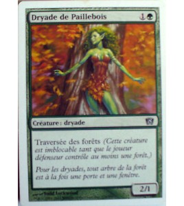 DRYADE DE PAILLEBOIS - CREATURE DRYADE - VF CARTE MTG MAGIC  