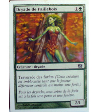 DRYADE DE PAILLEBOIS - CREATURE DRYADE - VF CARTE MTG MAGIC  