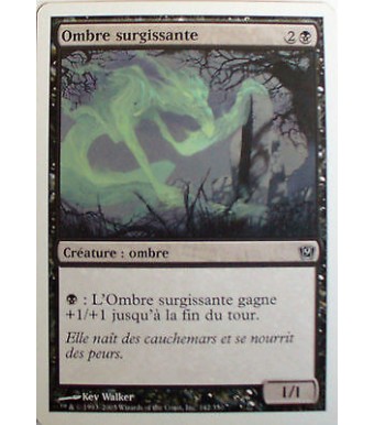 OMBRE SURGISSANTE - CREATURE OMBRE - VF CARTE MTG MAGIC