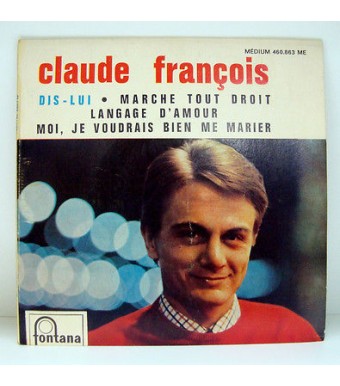CLAUDE FRANCOIS Dis lui Langage d amour ... 460863 ME