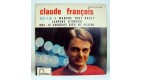 CLAUDE FRANCOIS Dis lui Langage d amour ... 460863 ME