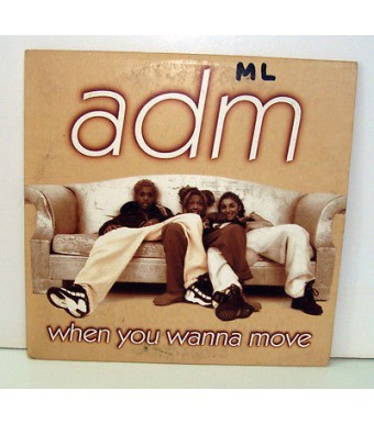 CD 2 TITRES - ADM WHEN YOU WANNA MOVE.