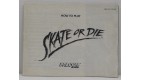 Skate Or Die Jeu Nintendo NES Pal Avec Notice AF979